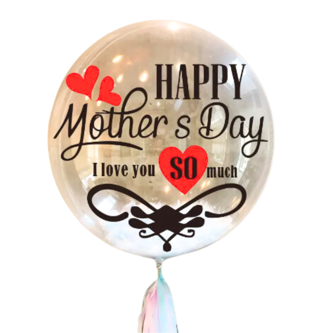 Clear BoBo balloon with "Happy Mother's Day" text, red hearts, and "I love you SO much" in black and red lettering.